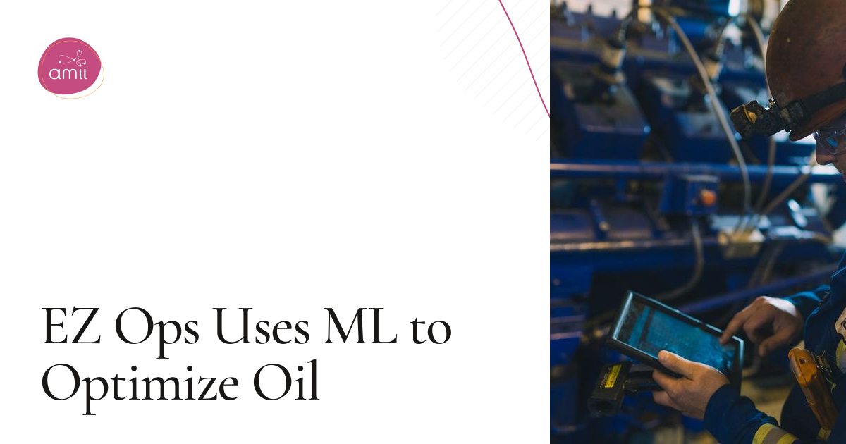 Easy Ops EZ Ops Uses ML to Optimize Oil & Gas | Amii