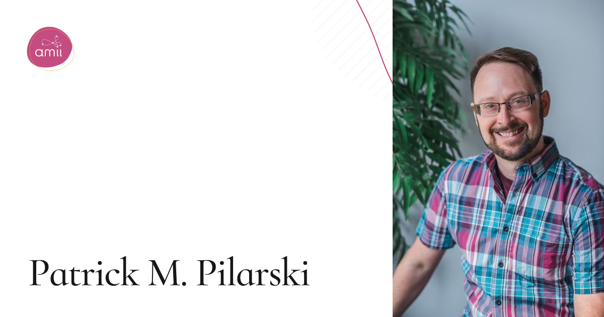 Patrick Filipkowski Patrick M. Pilarski — Alberta Machine Intelligence Institute