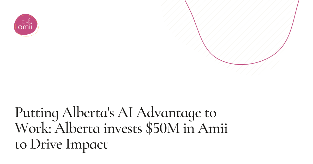 Media Release Media Release Jul 9, 2026 Putting Alberta's AI Advantage to Work: Alberta invests $50M in Amii to Drive Impact