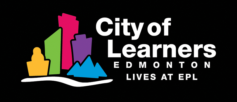 Colourful Edmonton skyline on black background; text: "City Of Learners Edmonton lives at EPL"