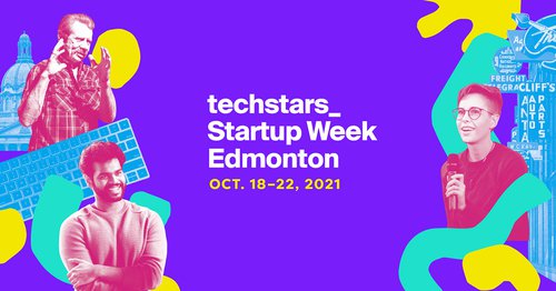 Text: techstars_ Startup Week Edmonton. Oct. 18-22, 2021.